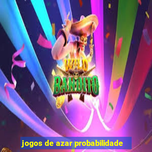 jogos de azar probabilidade